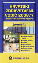 HRVATSKI ZDRAVSTVENI VODIČ 2006/7(svezak 1) - Croatian Healthcare Directory-0