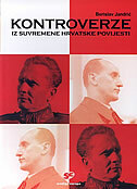 KONTROVERZE IZ SUVREMENE HRVATSKE POVIJESTI - osobe i događaji koji su obilježili hrvatsku povijest nakon drugog svjetskog rata-0