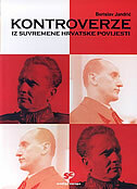 KONTROVERZE IZ SUVREMENE HRVATSKE POVIJESTI - osobe i događaji koji su obilježili hrvatsku povijest nakon drugog svjetskog rata-0 KONTROVERZE IZ SUVREMENE HRVATSKE POVIJESTI - osobe i događaji koji su obilježili hrvatsku povijest nakon drugog svjetskog rata-0