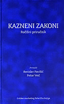 KAZNENI ZAKONI - ročišni priručnik (2.izmijenjeno i dopunjeno izdanje)-0 KAZNENI ZAKONI - ročišni priručnik (2.izmijenjeno i dopunjeno izdanje)-0
