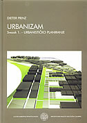 URBANIZAM svezak 1. - urbanističko planiranje udžbenik za studij arhitekture-0 URBANIZAM svezak 1. - urbanističko planiranje udžbenik za studij arhitekture-0