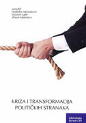 KRIZA I TRANSFORMACIJA POLITIČKIH STRANAKA-0 KRIZA I TRANSFORMACIJA POLITIČKIH STRANAKA-0