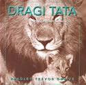 DRAGI TATA - otac, prijatelj i heroj-0 DRAGI TATA - otac, prijatelj i heroj-0
