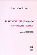 SASVIM BLIZU, NOMADI / TOUT PRES, LES NOMADES-0 SASVIM BLIZU, NOMADI / TOUT PRES, LES NOMADES-0