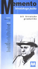 MEMENTO HRVATSKOG JEZIKA - bit hrvatske gramatike-0 MEMENTO HRVATSKOG JEZIKA - bit hrvatske gramatike-0