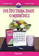 SVE ŠTO TREBA ZNATI O MJESEČNICI-0 SVE ŠTO TREBA ZNATI O MJESEČNICI-0