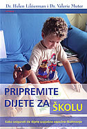 PRIPREMITE DIJETE ZA ŠKOLU - kako osigurati da dijete uspješno započne školovanje-0 PRIPREMITE DIJETE ZA ŠKOLU - kako osigurati da dijete uspješno započne školovanje-0