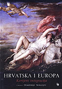 HRVATSKA I EUROPA - Korijeni integracija-0 HRVATSKA I EUROPA - Korijeni integracija-0