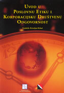UVOD U POSLOVNU ETIKU I KORPORACIJSKU DRUćTVENU ODGOVORNOST-0 UVOD U POSLOVNU ETIKU I KORPORACIJSKU DRUćTVENU ODGOVORNOST-0