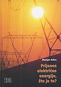 PRIJENOS ELEKTRIČNE ENERGIJE, ŠTO JE TO?-0 PRIJENOS ELEKTRIČNE ENERGIJE, ŠTO JE TO?-0