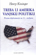 TREBA LI AMERIKA VANJSKU POLITIKU - prema diplomaciji za 21. stoljeu2020e-0 TREBA LI AMERIKA VANJSKU POLITIKU - prema diplomaciji za 21. stoljeu2020e-0