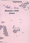MATERIJA I EFEKT ŽIVOTA-0 MATERIJA I EFEKT ŽIVOTA-0