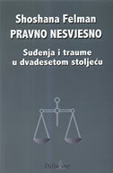 PRAVNO NESVJESNO - Suđenje i traume u dvadesetom stoljeću-0 PRAVNO NESVJESNO - Suđenje i traume u dvadesetom stoljeću-0