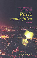 PARIZ NEMA JUTRA-0 PARIZ NEMA JUTRA-0