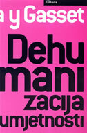 DEHUMANIZACIJA UMJETNOSTI-0 DEHUMANIZACIJA UMJETNOSTI-0