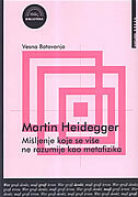 MARTIN HEIDEGGER - Mišljenje koje se više ne razumije kao metafizika-0 MARTIN HEIDEGGER - Mišljenje koje se više ne razumije kao metafizika-0