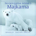 NEVJEROJATNA ISTINA O MAJKAMA-0 NEVJEROJATNA ISTINA O MAJKAMA-0