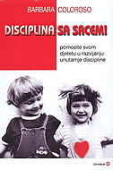 DISCIPLINA SA SRCEM - Pomozite svom djetetu u razvijanju unutarnje discipline-0