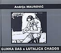 GUNKA DAS / LUTALICA CHAGOS-0 GUNKA DAS / LUTALICA CHAGOS-0