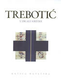 TREBOTIĆ U ZRCALU KRITIKE-0 TREBOTIĆ U ZRCALU KRITIKE-0