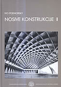 NOSIVE KONSTRUKCIJE I - drugo izmijenjeno i dopunjeno izdanje-0 NOSIVE KONSTRUKCIJE I - drugo izmijenjeno i dopunjeno izdanje-0