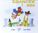 ŽGANČEK I ARA-0 ŽGANČEK I ARA-0