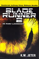 BLADE RUNNER 2 - Na rubu ljudskosti-0 BLADE RUNNER 2 - Na rubu ljudskosti-0