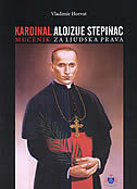 KARDINAL ALOJZIJE STEPINAC - mučenik za ljudska prava-0 KARDINAL ALOJZIJE STEPINAC - mučenik za ljudska prava-0