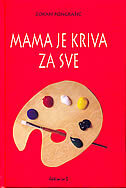 MAMA JE KRIVA ZA SVE-0 MAMA JE KRIVA ZA SVE-0