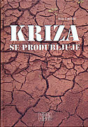 KRIZA SE PRODUBLJUJE-0 KRIZA SE PRODUBLJUJE-0