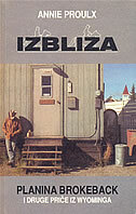 IZBLIZA - Planina Brokeback i druge priče iz Wyominga-0