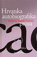 HRVATSKA AUTOBIOGRAFSKA PROZA - Rasprave, predavanja, interpretacije-0 HRVATSKA AUTOBIOGRAFSKA PROZA - Rasprave, predavanja, interpretacije-0