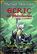 ELRIC OD MELNIBONEA - Kronike Crnog mača 1-0 ELRIC OD MELNIBONEA - Kronike Crnog mača 1-0