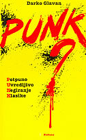 PUNK - Potpuno Uvredljivo Negiranje Klasike-0 PUNK - Potpuno Uvredljivo Negiranje Klasike-0