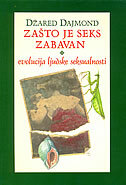 ZAŠTO JE SEKS ZABAVAN - evolucija ljudske seksualnosti-0 ZAŠTO JE SEKS ZABAVAN - evolucija ljudske seksualnosti-0