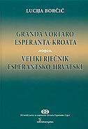 RJEČNIK VELIKI ESPERANTSKO-HRVATSKI / GRANDA VORTARO ESPERANTA-KROATA-0 RJEČNIK VELIKI ESPERANTSKO-HRVATSKI / GRANDA VORTARO ESPERANTA-KROATA-0
