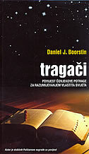 TRAGAČI - Povijest čovjekove potrage za razumijevanjem vlastita svijeta-0 TRAGAČI - Povijest čovjekove potrage za razumijevanjem vlastita svijeta-0