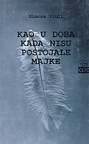 KAO U DOBA KADA NISU POSTOJALE MAJKE-0 KAO U DOBA KADA NISU POSTOJALE MAJKE-0