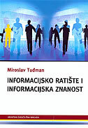 INFORMACIJSKO RATIŠTE I INFORMACIJSKA ZNANOST-0 INFORMACIJSKO RATIŠTE I INFORMACIJSKA ZNANOST-0