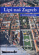 LIPI NAŠ ZAGREB-0 LIPI NAŠ ZAGREB-0