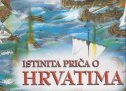 ISTINITA PRIČA O HRVATIMA-0 ISTINITA PRIČA O HRVATIMA-0