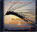 BLAGUJTE KRUH ŽIVOTA - DUHOVNE MEDITACIJE (CD)-0 BLAGUJTE KRUH ŽIVOTA - DUHOVNE MEDITACIJE (CD)-0