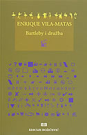 BARTLEBY I DRUŽBA-0 BARTLEBY I DRUŽBA-0