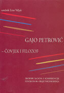 GAJO PETROVIĆ - ČOVJEK I FILOZOF-0 GAJO PETROVIĆ - ČOVJEK I FILOZOF-0