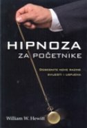 HIPNOZA ZA POČETNIKE - dosegnite nove razine svijesti i uspjeha-0 HIPNOZA ZA POČETNIKE - dosegnite nove razine svijesti i uspjeha-0