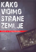 KAKO VIDIMO STRANE ZEMLJE - UVOD U IMAGOLOGIJU-0 KAKO VIDIMO STRANE ZEMLJE - UVOD U IMAGOLOGIJU-0