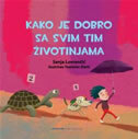 KAKO JE DOBRO SA SVIM TIM ŽIVOTINJAMA-0 KAKO JE DOBRO SA SVIM TIM ŽIVOTINJAMA-0