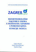 BIOMETEOROLOŠKI FAKTORI U OSOBA S MOŽDANIM UDAROM I POREMEĆAJIMA FUNKCIJE MOZGA-0 BIOMETEOROLOŠKI FAKTORI U OSOBA S MOŽDANIM UDAROM I POREMEĆAJIMA FUNKCIJE MOZGA-0