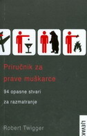 PRIRUČNIK ZA PRAVE MUŠKARCE-0 PRIRUČNIK ZA PRAVE MUŠKARCE-0