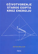 OŽIVOTVORENJE STAROG EGIPTA KROZ ENERGIJU-0 OŽIVOTVORENJE STAROG EGIPTA KROZ ENERGIJU-0
